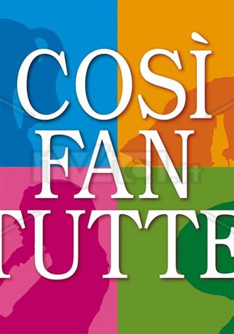 Regarder la série Così fan tutte streaming